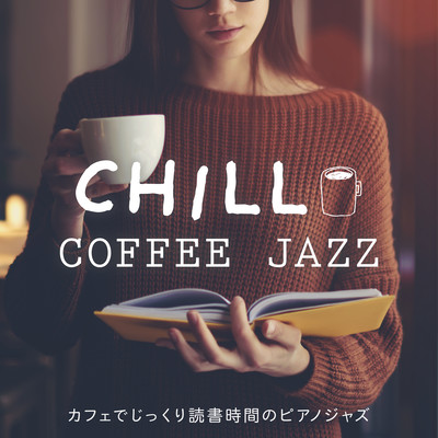 Chill Coffee Jazz - Piano Jazz & Cafe Books Front Cover