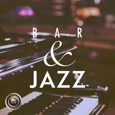 Bar & Jazz ~Adult Tastes: Superior Piano BGM~ Front Cover