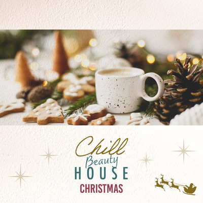 Chill Beauty House Christmas: Stylish Christmas at Home Front Cover