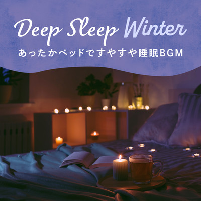 Deep Sleep Winter - Warm & Fuzzy Sleeping Time BGM- Front Cover