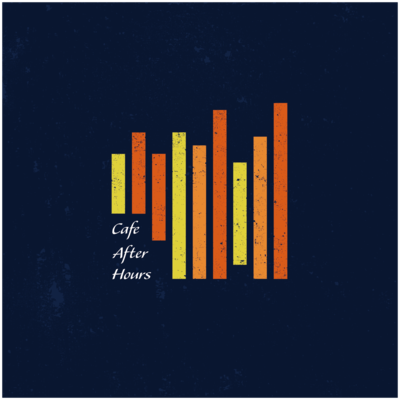Cafe After Hours - Deep Chill House on The Way Home From Work Front Cover