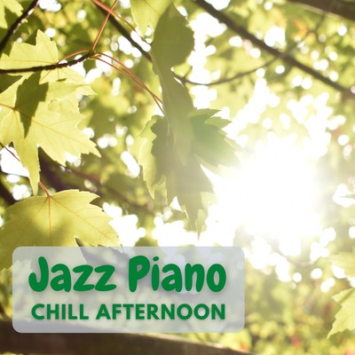 Jazz Piano: Chill Afternoon Front Cover