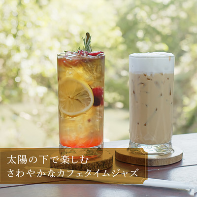 Enjoying Iced Coffee & Tea in the Sun - Refreshing Café Jazz Piano Front Cover