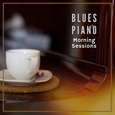 Blues Piano: Morning Sessions Front Cover