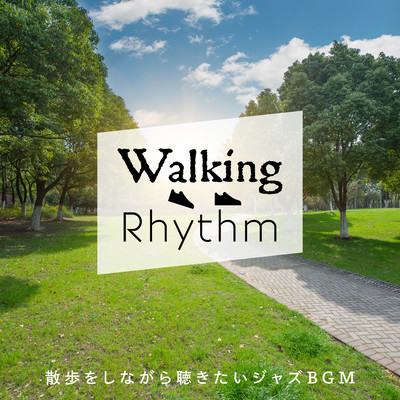 Walking Rhythm: Jazz BGM to Listen on a Walk Front Cover
