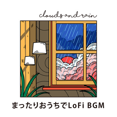 Clouds and Rain - Cozy oFi BGM at Home Front Cover