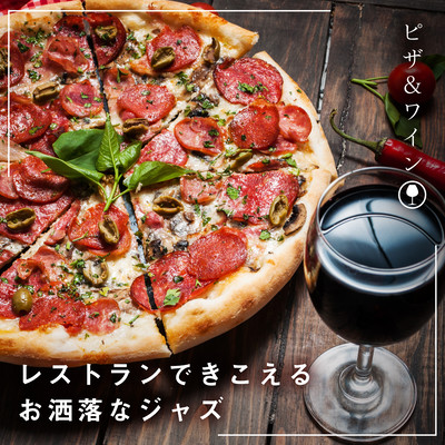 Chill & Tasty BGM in the Restaurant: Pizza & Wine Front Cover