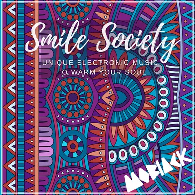 Smile Society: Unique electronic tracks to warm your Soul (DJ Mix) Front Cover