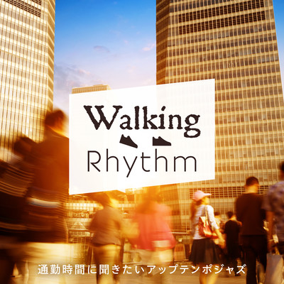 Walking Rhythm: Up-Tempo Jazz on Your Commute Front Cover