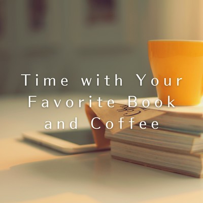 Time with Your Favorite Book and Coffee Front Cover