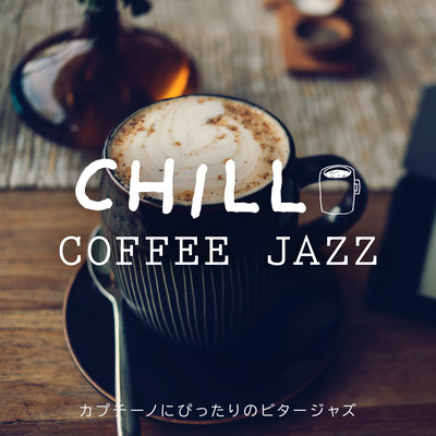 Chill Coffee Jazz - Bitter Jazz Perfect for Cappuccino Front Cover