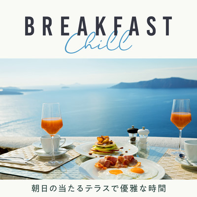 Breakfast Chill - Elegant Time on the Terrace with the Morning Sun Front Cover