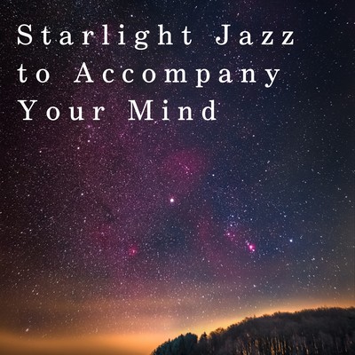 Starlight Jazz to Accompany Your Mind Front Cover