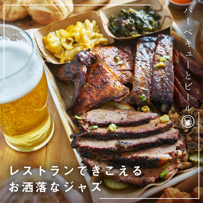 Chill & Tasty BGM in the Restaurant: BBQ & BEER Front Cover