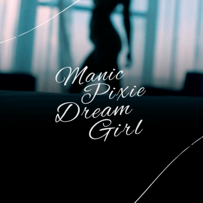 Manic Pixie Dream Girl Front Cover