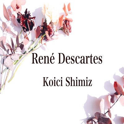 René Descartesのジャケット写真