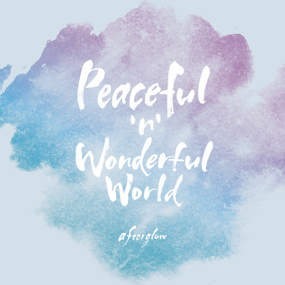 Peaceful ‘n’ Wonderful Worldのジャケット写真