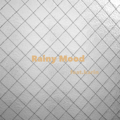 Rainy Mood (feat. karin) Front Cover