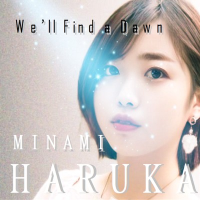 We'll Find a Dawn (feat. TOSHI) Front Cover