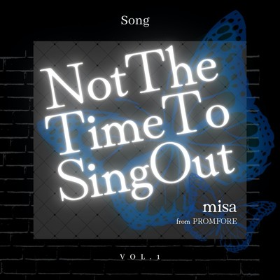 Not The Time To Sing Out Front Cover