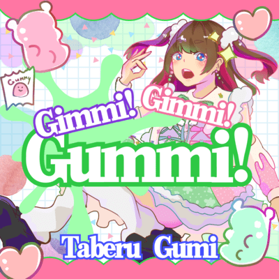 Gimme! Gimme! Gummi! Front Cover