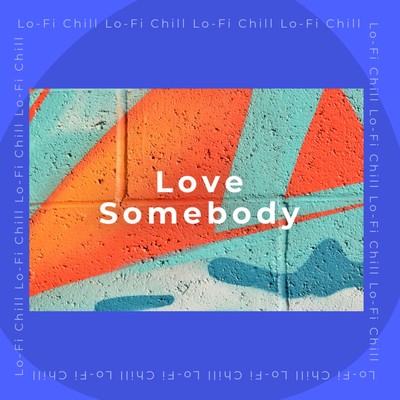 Love Somebody Front Cover
