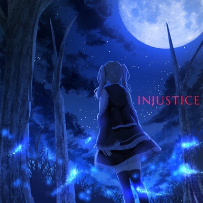 INJUSTICE (streaming ver)のジャケット写真