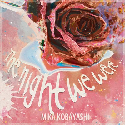 The Night We Wereのジャケット写真