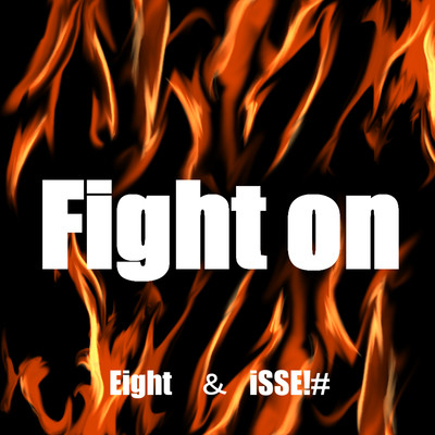 Fight on (feat. iSSE!#)のジャケット写真
