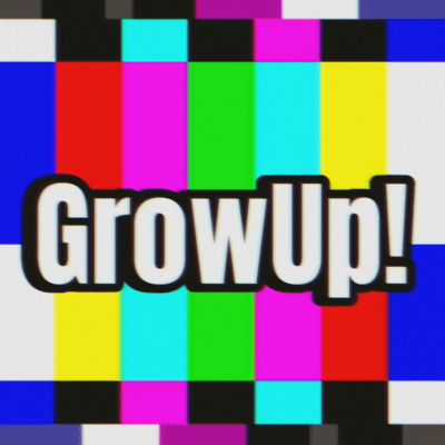 Grow Up! Front Cover