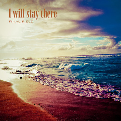 I will stay there Front Cover
