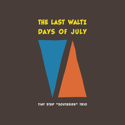 The Last Waltz/Days of July Front Cover
