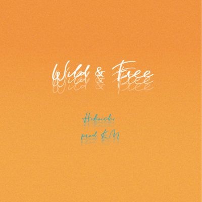 Wild&freeのジャケット写真