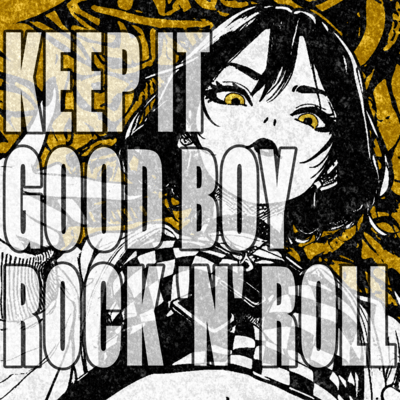 KEEP IT GOOD BOY ROCK 'N' ROLL (feat. UTAUTAU) Front Cover