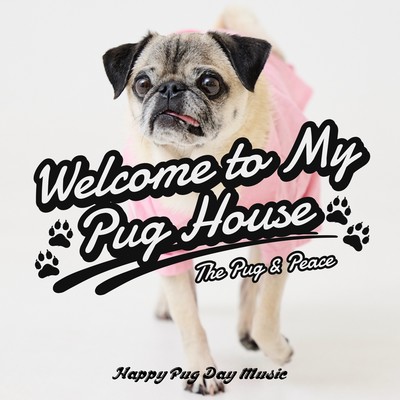 Welcome to My Pug House Front Cover