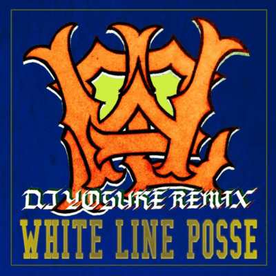 WHITE LINE POSSE (DJ YOSUKE Remix) Front Cover