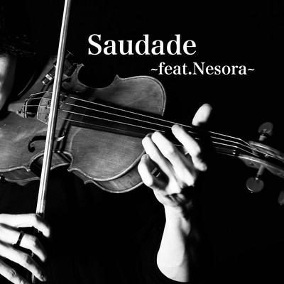 Saudade ~feat.Nesora~ Front Cover