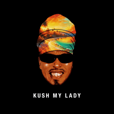 KUSH MY LADY Front Cover
