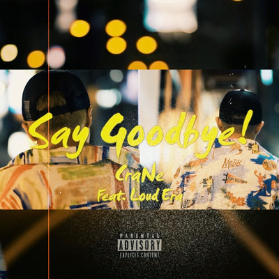 Say Goodbye!! (feat. Loud Era) Front Cover