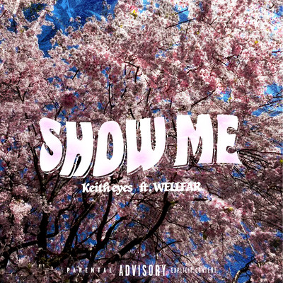 Show me (feat. Wellfar)のジャケット写真