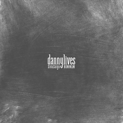 danny lives Front Cover