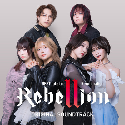 SEPT fate to ReAnimation Rebellion original soundtrack Front Cover