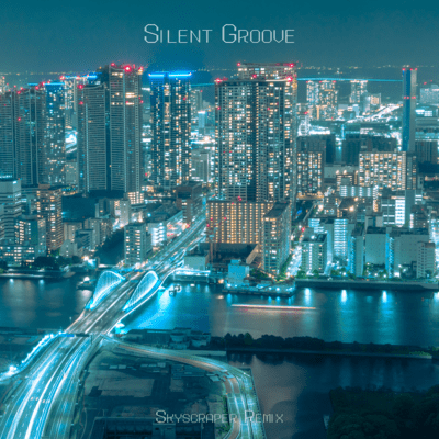 Silent Groove (Skyscraper Remix) Front Cover