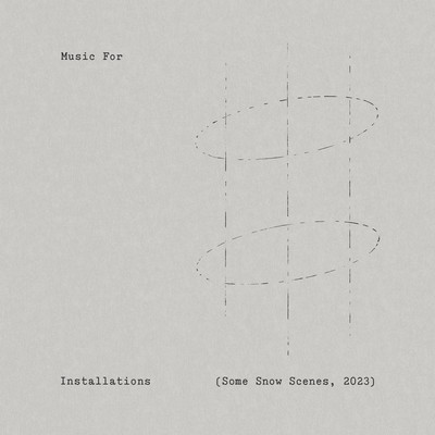 Music For Installations (Some Snow Scenes, 2023)のジャケット写真