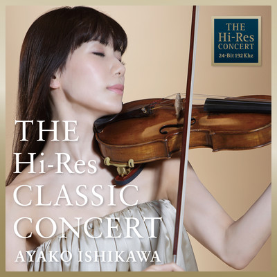 THE Hi-Res CLASSIC CONCERT AYAKO ISHIKAWA Front Cover