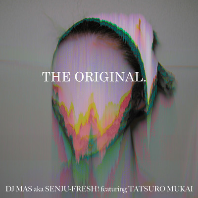 THE ORIGINAL. (feat. TATSURO MUKAI)のジャケット写真