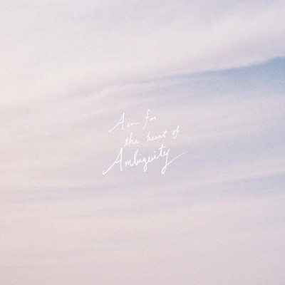 Aim For The Heart Of Ambiguityのジャケット写真