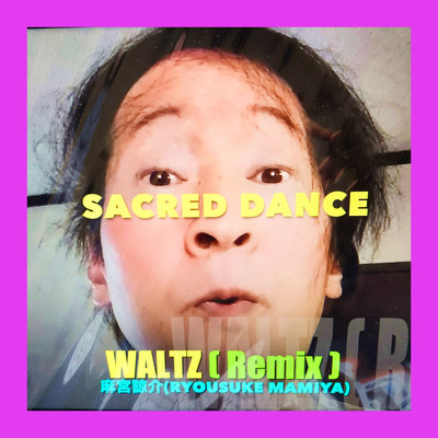 SACRED DANCE WALTZ (Remix) Front Cover