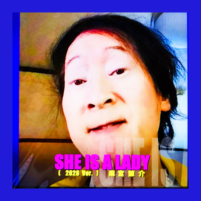 SHE IS A LADY (2026 Ver.) Front Cover