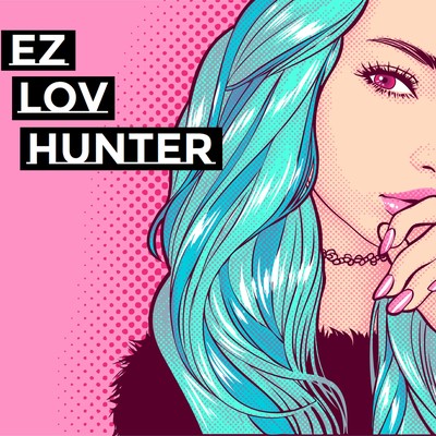 EZ LOV HUNTERのジャケット写真